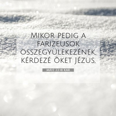 Máté 22:41 Bibliai vers magyarázata