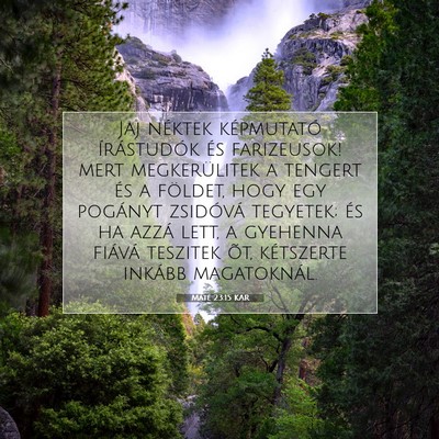 Máté 23:15 KAR Bibliai verskép