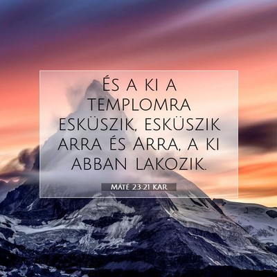 Máté 23:21 Bibliai vers magyarázata