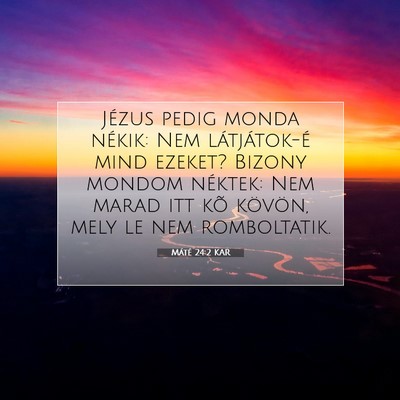 Máté 24:2 Bibliai vers magyarázata