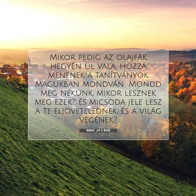 Máté 24:3 KAR Bibliai verskép