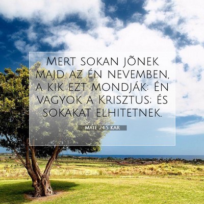 Máté 24:5 KAR Bibliai verskép