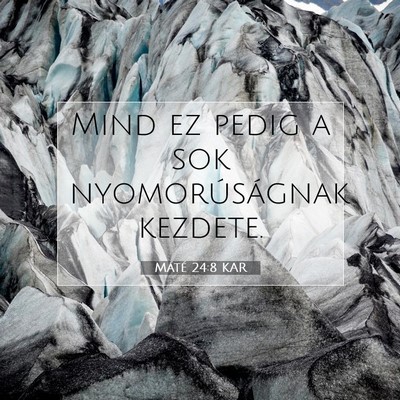 Máté 24:8 Bibliai vers magyarázata