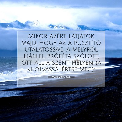 Máté 24:15 Bibliai vers magyarázata