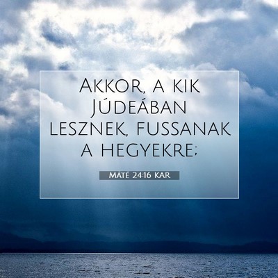 Máté 24:16 Bibliai vers magyarázata