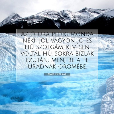 Máté 25:21 KAR Bibliai verskép