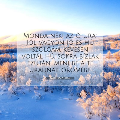 Máté 25:23 Bibliai vers magyarázata
