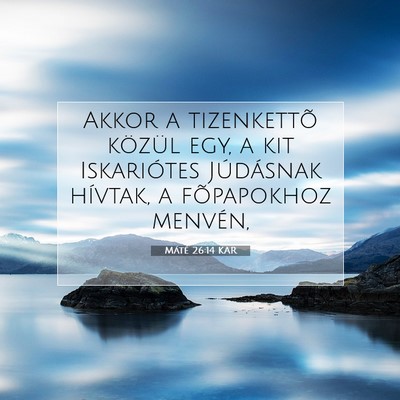 Máté 26:14 Bibliai vers magyarázata