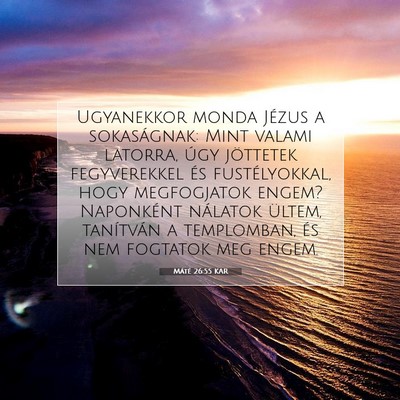 Máté 26:55 Bibliai vers magyarázata