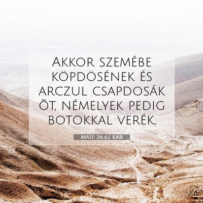 Máté 26:67 Bibliai vers magyarázata