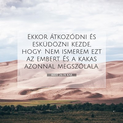 Máté 26:74 Bibliai vers magyarázata