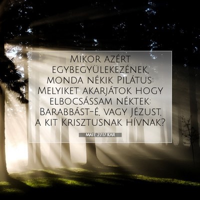 Máté 27:17 KAR Bibliai verskép