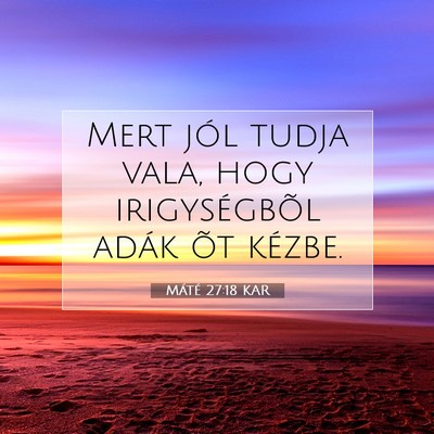 Máté 27:18 Bibliai vers magyarázata