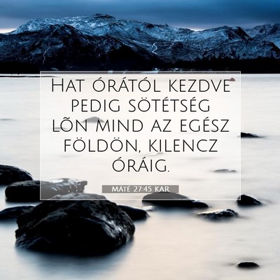 Máté 27:45 KAR Bibliai verskép
