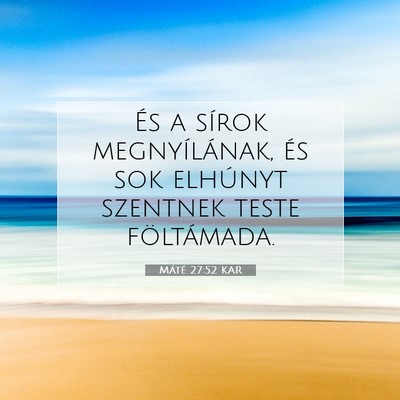 Máté 27:52 Bibliai vers magyarázata