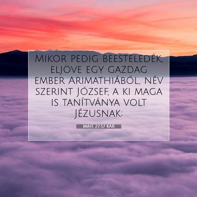 Máté 27:57 Bibliai vers magyarázata