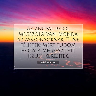 Máté 28:5 KAR Bibliai verskép