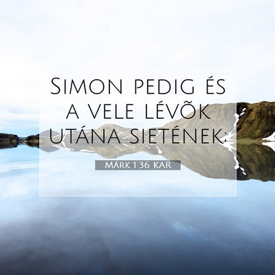 Márk 1:36 Bibliai vers magyarázata