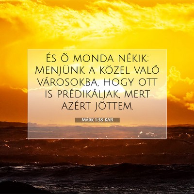 Márk 1:38 Bibliai vers magyarázata
