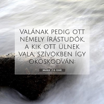 Márk 2:6 Bibliai vers magyarázata