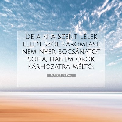 Márk 3:29 Bibliai vers magyarázata