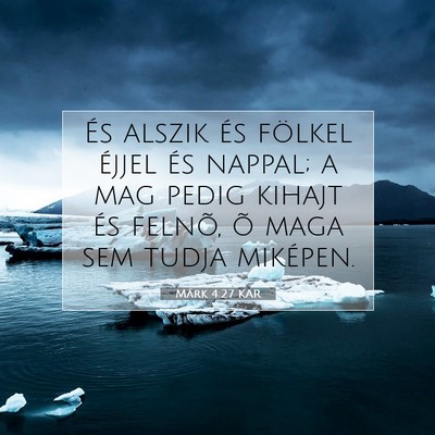 Márk 4:27 Bibliai vers magyarázata