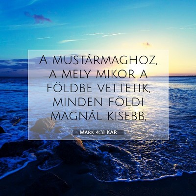Márk 4:31 Bibliai vers magyarázata