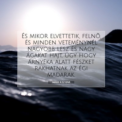 Márk 4:32 Bibliai vers magyarázata