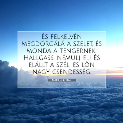 Márk 4:39 Bibliai vers magyarázata