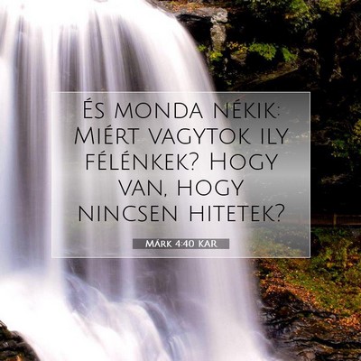 Márk 4:40 Bibliai vers magyarázata