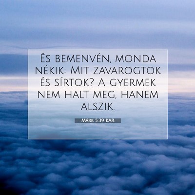 Márk 5:39 Bibliai vers magyarázata