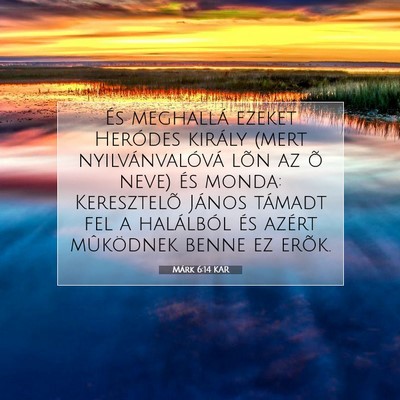 Márk 6:14 Bibliai vers magyarázata