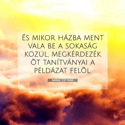 Márk 7:17 Bibliai vers magyarázata