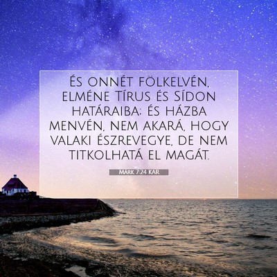 Márk 7:24 Bibliai vers magyarázata