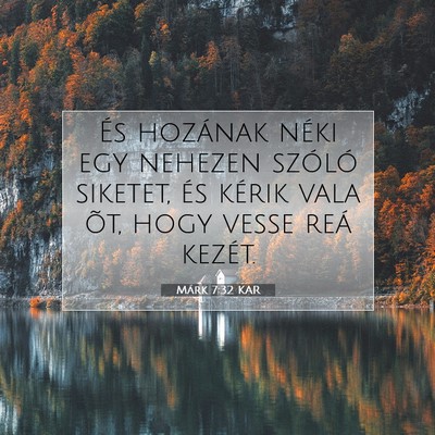 Márk 7:32 Bibliai vers magyarázata