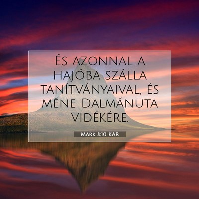 Márk 8:10 Bibliai vers magyarázata