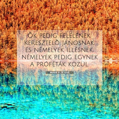 Márk 8:28 Bibliai vers magyarázata