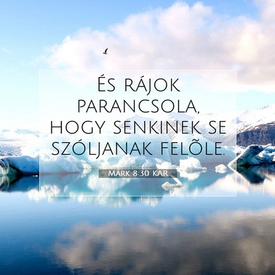 Márk 8:30 Bibliai vers magyarázata