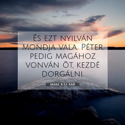 Márk 8:32 Bibliai vers magyarázata