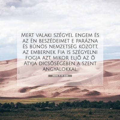 Márk 8:38 Bibliai vers magyarázata