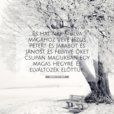 Márk 9:2 Bibliai vers magyarázata