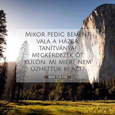 Márk 9:28 Bibliai vers magyarázata