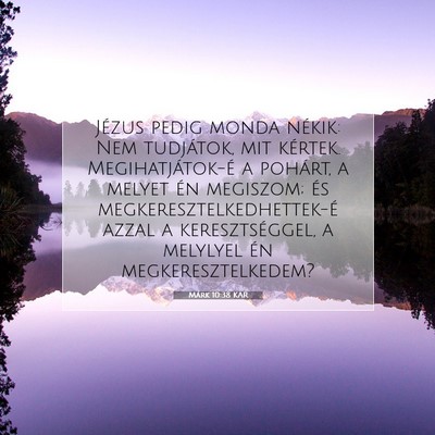 Márk 10:38 Bibliai vers magyarázata