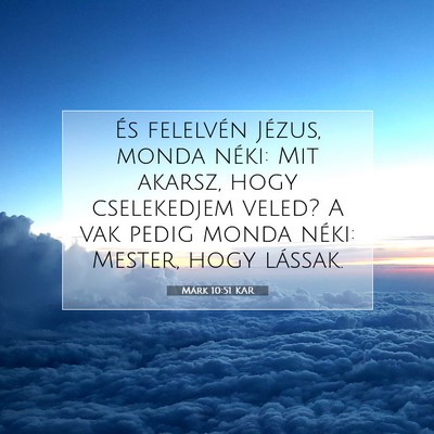 Márk 10:51 Bibliai vers magyarázata