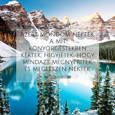 Márk 11:24 Bibliai vers magyarázata
