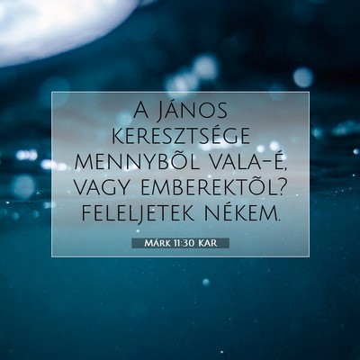 Márk 11:30 Bibliai vers magyarázata