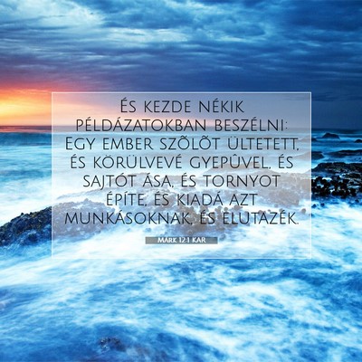 Márk 12:1 Bibliai vers magyarázata