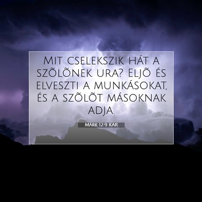 Márk 12:9 Bibliai vers magyarázata