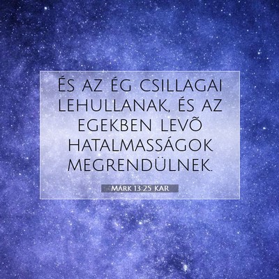 Márk 13:25 Bibliai vers magyarázata