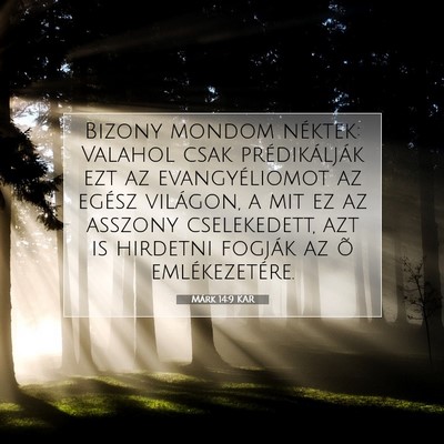 Márk 14:9 Bibliai vers magyarázata